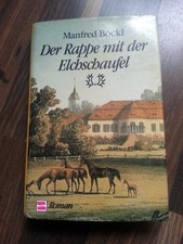 Der Rappe mit der Elchschaufel * Trakehner Trecks * Flucht aus Trakehnen * Böckl