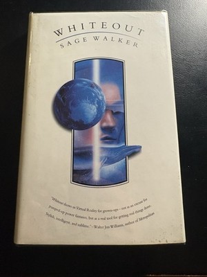 Whiteout Sage Walker 1996 1st Edition HC DJ Tor Sci-Fi Virtual Reality Cyberpunk