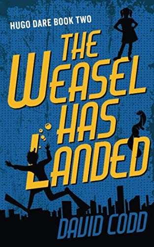 The Weasel Has Landed (Hugo Dare) - paperback Codd, David