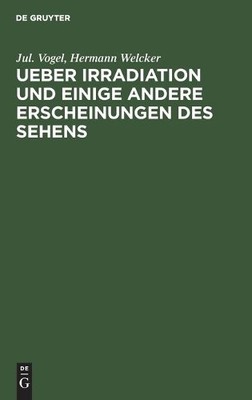 Jul Vogel Herma Ueber Irradiation Und Einige And (Gebundene Ausgabe) (US IMPORT)