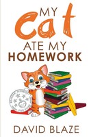 My Cat Ate My Homework David Blaze Taschenbuch Kartoniert / Broschiert Englisch