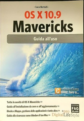 OS X 10.9 MAVERICKS BERTOLLI LUCA EDITIONS FAG 2013 *PRODIGITALLIFESTYLE