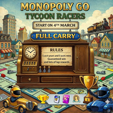 Full Carry Tycoon Racers Monopoly GO 1ST PLACE or Full Refund