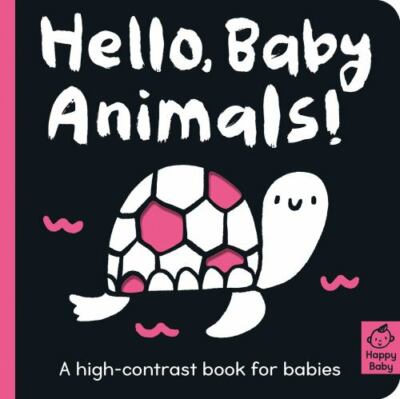 Hello Baby Animals!: A high-contrast book for babies (Happy Baby) - GOOD