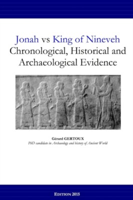Gertoux - Jonah vs King of Nineveh  Chronological Historical and Arch - T555z