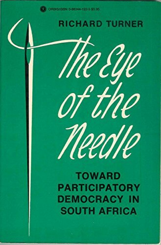Eye of the Needle: Toward Participatory Democracy in South Africa - P/B - GC