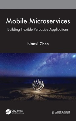 Nanxi Chen | Mobile Microservices | Buch | Englisch (2022) | CRC Press