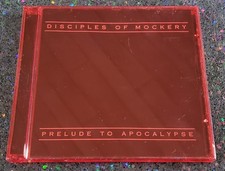 Disciples Of Mockery – Prelude To Apocalypse CD 1999 Pre-Owned Excellent Cond