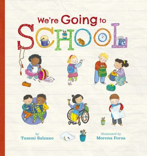 We're Going to School by Tammi Salzano: New