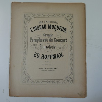 piano ED HOFFMAN l`oiseau moqueur , grand paraphrase de concert