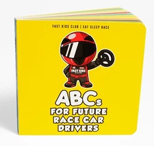 ABC's For Future Race Car Drivers Alphabet Book (Baby, Children's, Toddler Book)