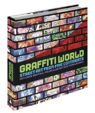Graffiti World: Street Art from Five Continents by Nicholas Ganz: Used