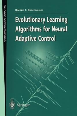 Evolutionary Learning Algorithms for Neural Adaptive Control Pape