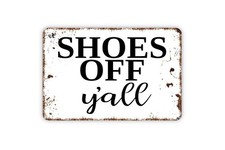 Please Remove Your Shoes Funny Metal Sign or Sticker