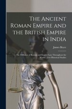The Ancient Roman Empire And The British Empire In India; The Diffusion Of ...