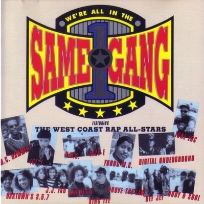 THE WEST COAST RAP ALL STARS - WE'RE ALL IN THE SAME GANG - CD