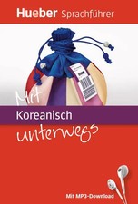 Mit Koreanisch unterwegs. Buch mit MP3-Download | Juliane Forßmann (u. a.)
