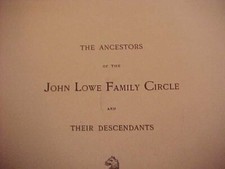 JOHN LOWE FAMILY CIRCLE and their DESCENDANTS; FITCHBURG MA; GENEALOGY JOHN LOWE FAMILY CIRCLE and their DESCENDANTS; FITCHBURG MA; GENEALOGY
