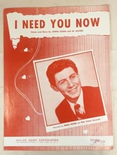 I NEED YOU NOW Sheet Music Eddie Fisher By Jimmie Crane & Al Jacobs 1953