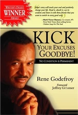 KICK YOUR EXCUSES GOODBYE By Rene Godefroy - Hardcover **BRAND NEW**
