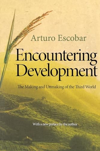 Encountering Development by Arturo Escobar - - Image 5