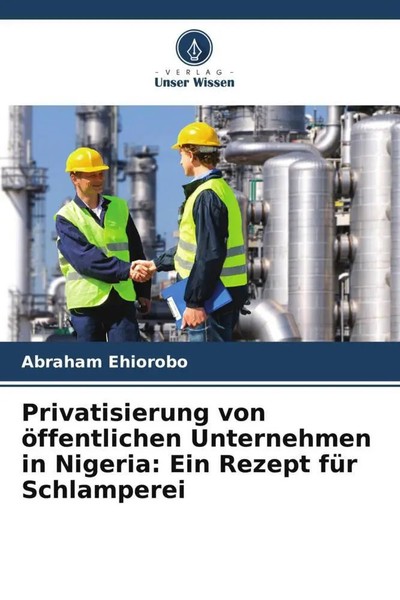 Abraham Ehiorobo | Privatisierung Von öFfentlichen Unternehmen In Nigeria:...-image