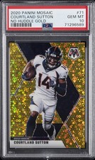2020 PANINI MOSAIC NO HUDDLE GOLD #71 COURTLAND SUTTON 1/10 PSA 10