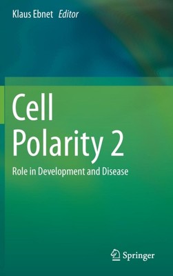 Ebnet - Cell Polarity 2   Role in Development and Disease - New hardba - X555z