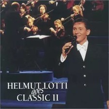Goes Classic 2, Helmut Lotti