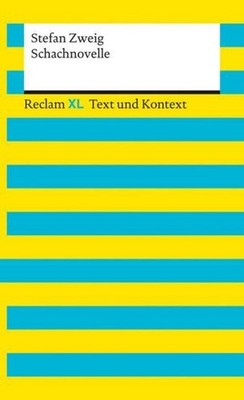 Schachnovelle. Textausgabe mit Kommentar und Materialien Stefan Zweig
