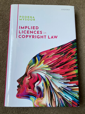 Implied Licences in Copyright Law by Poorna Mysoor (Hardcover, 2021)