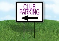 CLUB PARKING LEFT ARROW PURPLE Yard Sign Road with Stand LAWN SIGN Single sided