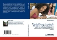 The Significance Of Academic Literacy In Higher Education Brenda Leibowitz