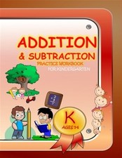 Addition  Subtraction Practice Workbook for Kindergarten: Single Digit Facts...