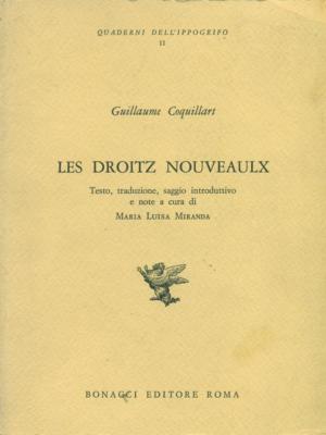 LES DROITZ NOUVEAULX POESIA GUILLAUME COQUILLART BONACCI EDITORE ROMA 1988