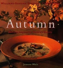 Autumn: Recipes Inspired by Nature's Bounty (Williams-sonoma Seasonal...