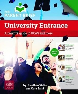 UCAS: Ein Elternratgeber Für Den Zugang Zu UK Universitäten 2016/17: Ein Eltern