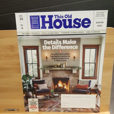 This Old House Magazine Larger 26 Number 4 Winter 2021    E558