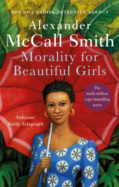 Morality For Beautiful Girls by Alexander McCall Smith (Paperback Book)