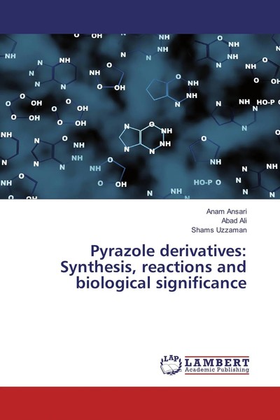 Anam Ansari (U. A.) | Pyrazole Derivatives: Synthesis, Reactions And...-image