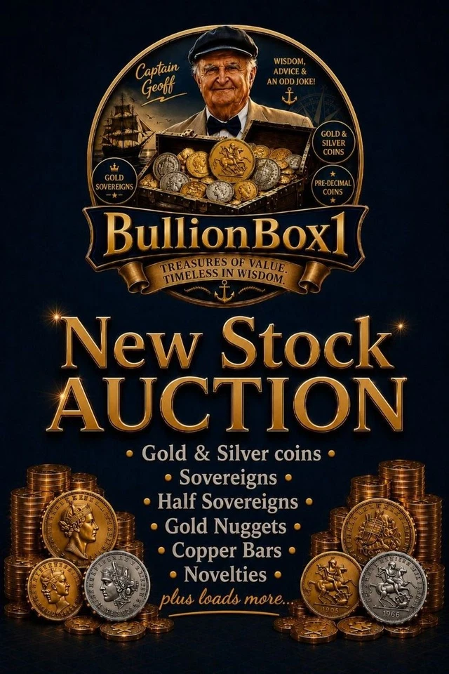 New Stock Auction -  Gold & Silver Coins, Gold Nuggets, Sovereigns & more