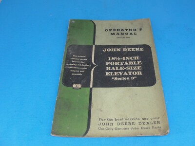 John Deere 18-1/2 Inch Portable Bale-Size Elevator Series 3 Operator's Manual