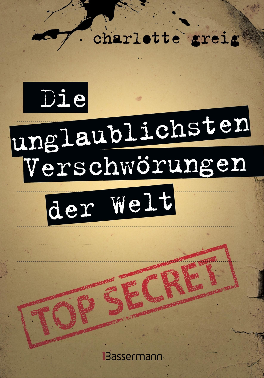 Thumbnail - Charlotte Greig / Die Unglaublichsten Verschwörungen Der