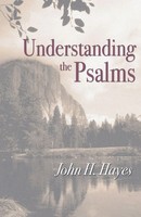 Understanding The Psalms John H. Hayes Taschenbuch Kartoniert / Broschiert 2003