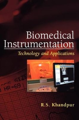 Biomedical Instrumentation: Technology and Applications by Khandpur: Used