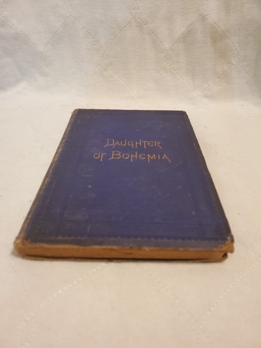 A Daughter of Bohemia Christian Reid 1874 A Novel Illustrated D. Appleton And Co - Picture 2 of 15