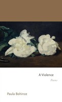 Paula Bohince | A Violence | Buch | Englisch (2025) | Poems | EAN 9780691277776