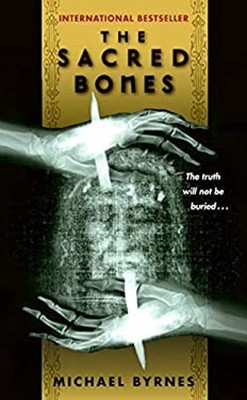 The Sacred Bones Mass Market Paperbound Michael Byrnes