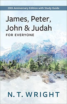 N T Wright James, Peter, John and Judah for Everyone (Paperback) (UK IMPORT)