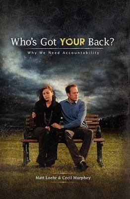 Who's Got Your Back: Why we need accountability- paperback, 9781450532525, Loehr